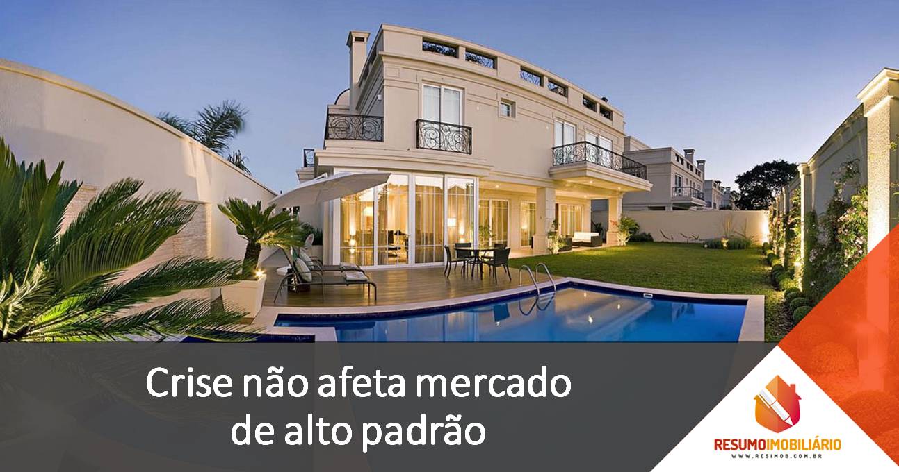 Crise não afeta mercado de alto padrão