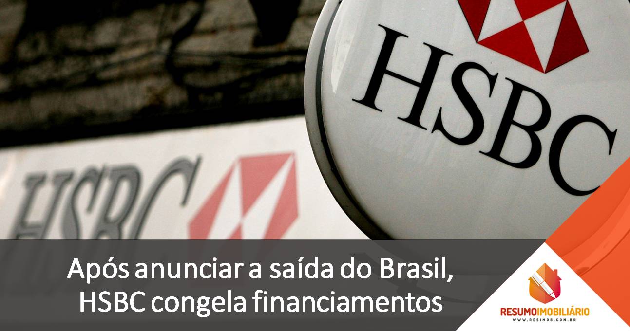 Após anunciar a saída do Brasil, HSBC congela financiamentos