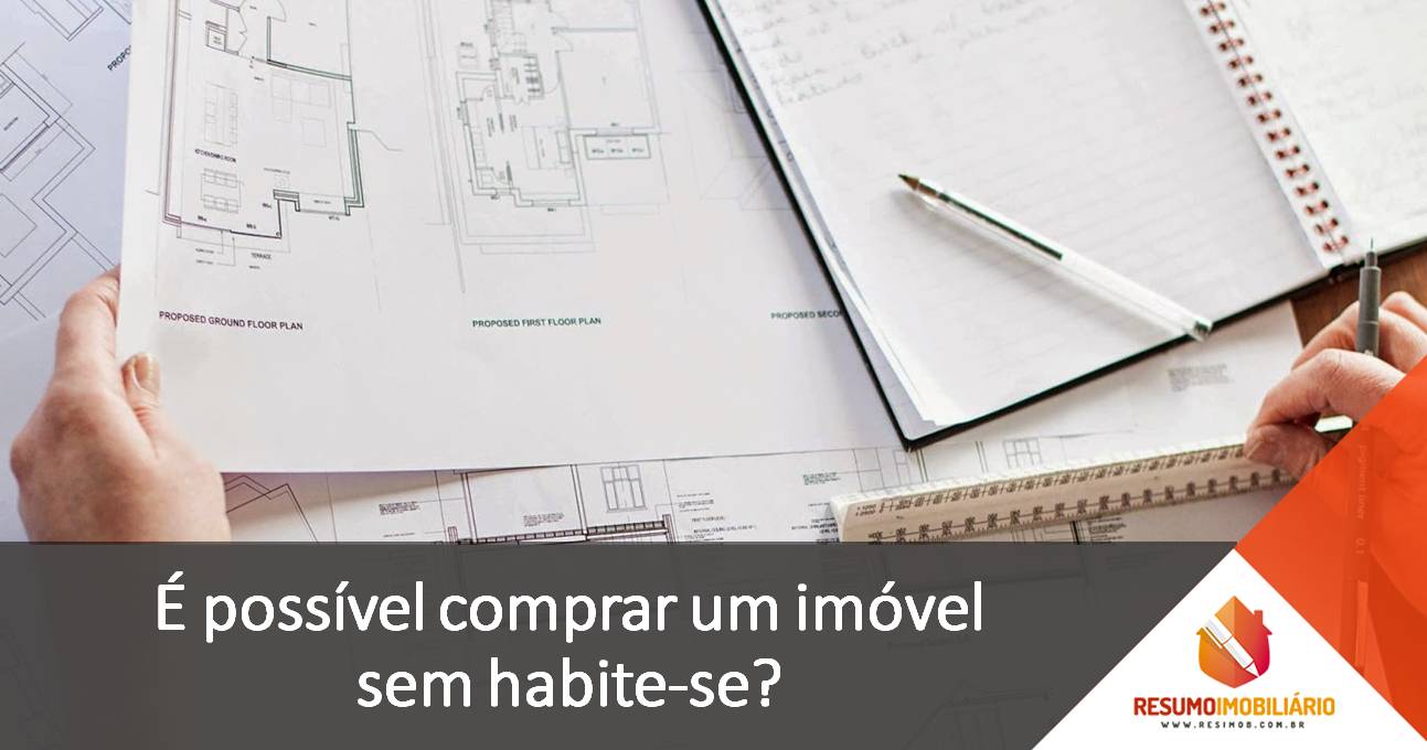 É possível comprar um imóvel sem habite-se?