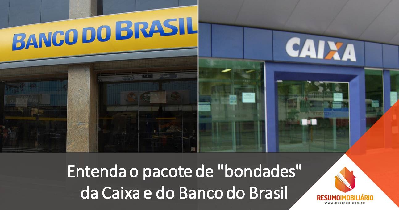 Entenda o pacote de “bondades” da Caixa e do Banco do Brasil