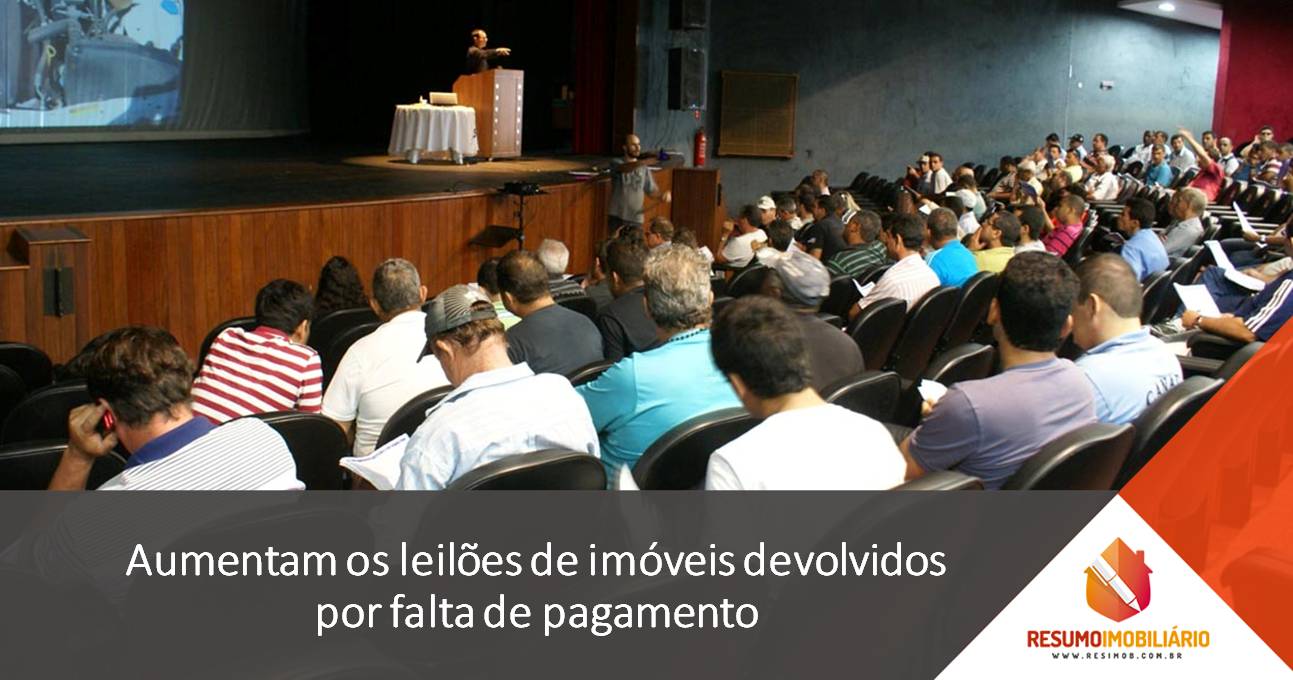 Aumentam os leilões de imóveis devolvidos por falta de pagamento