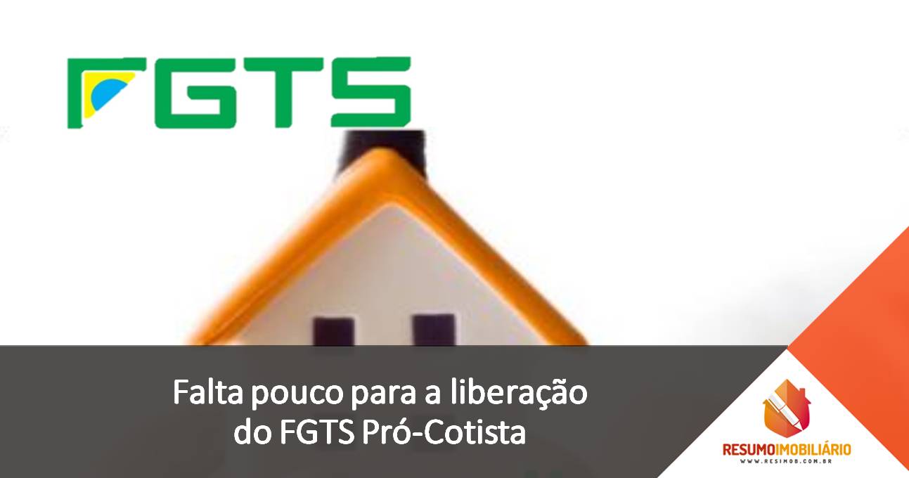 Falta pouco para a liberação do FGTS Pró-Cotista