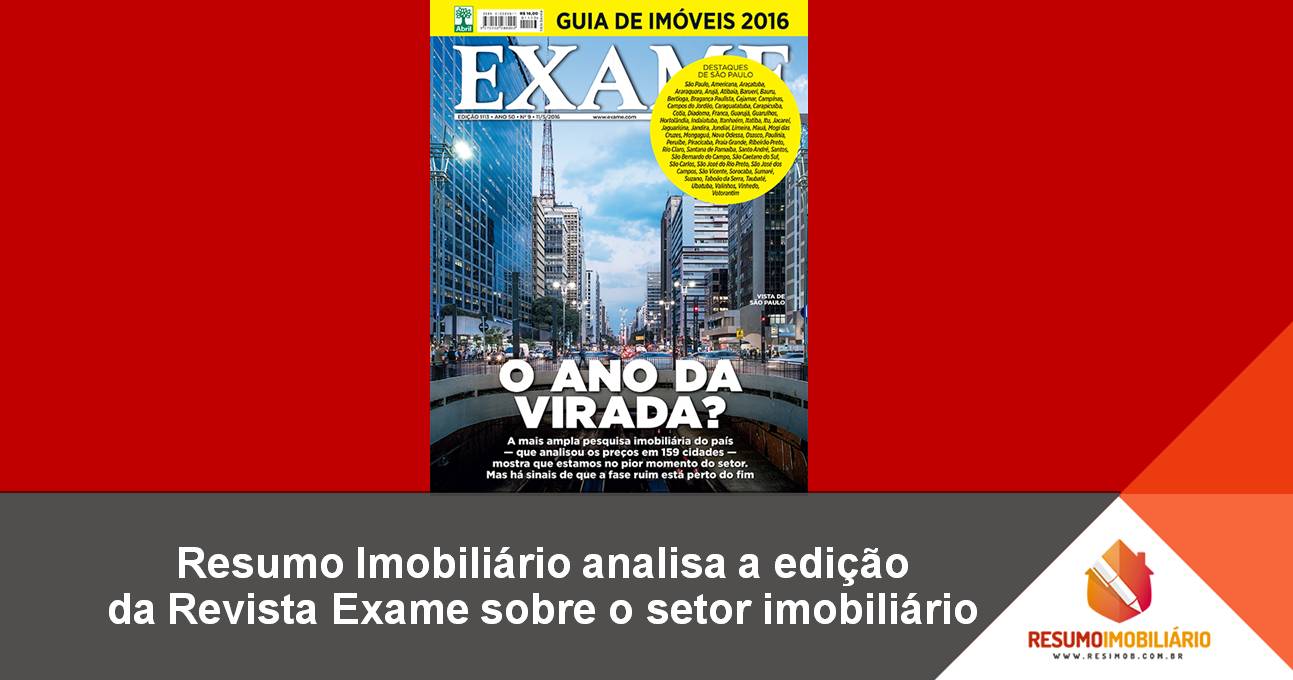 Resumo Imobiliário analisa a edição da Revista Exame sobre o setor imobiliário