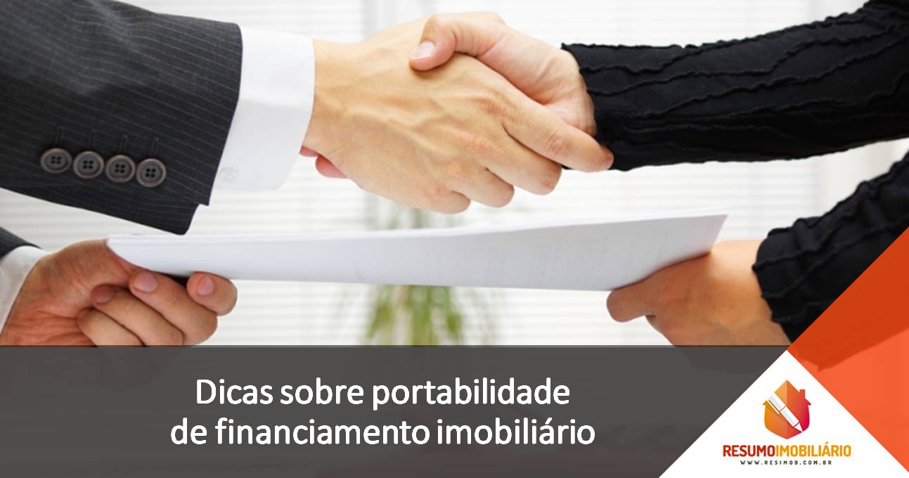 Dicas sobre portabilidade de financiamento imobiliário