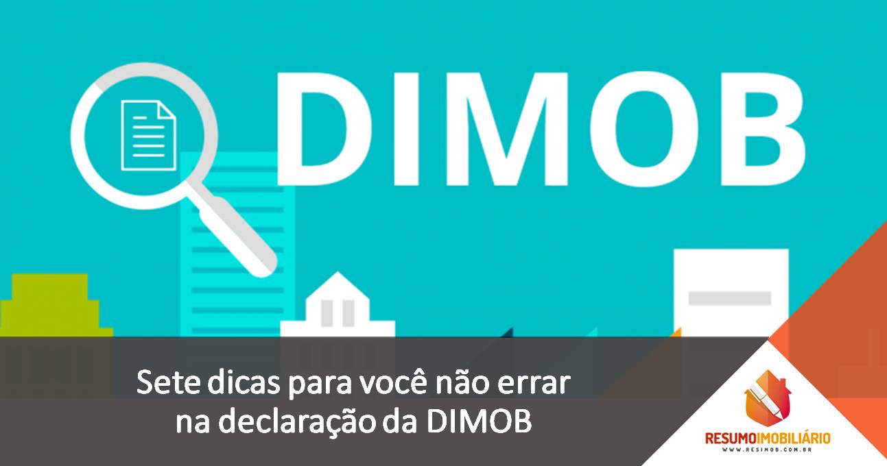 Sete dicas para você não errar na declaração da DIMOB