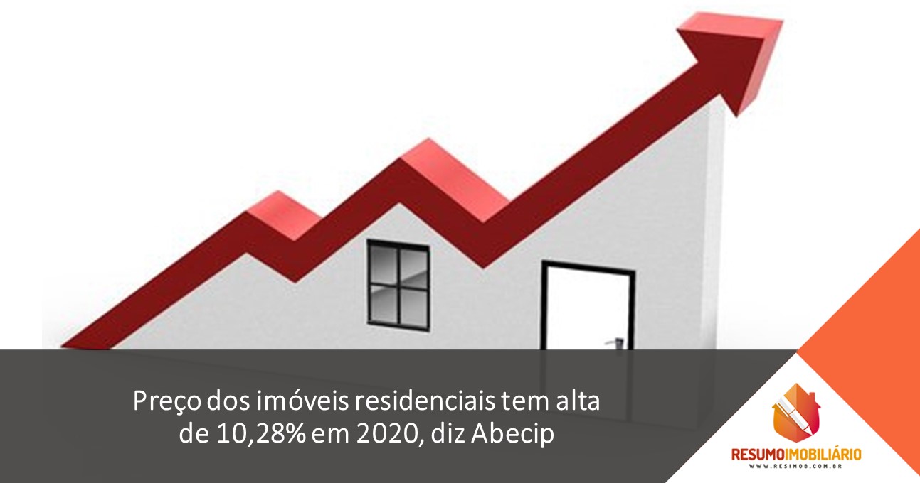 Preço dos imóveis residenciais tem alta de 10,28% em 2020, diz Abecip