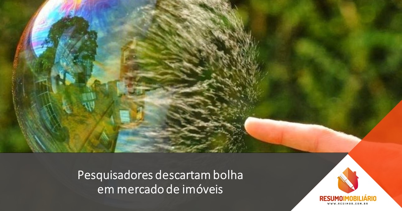 Pesquisadores descartam bolha em mercado de imóveis