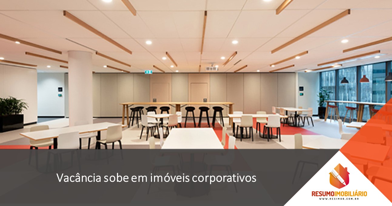 Vacância sobe em imóveis corporativos