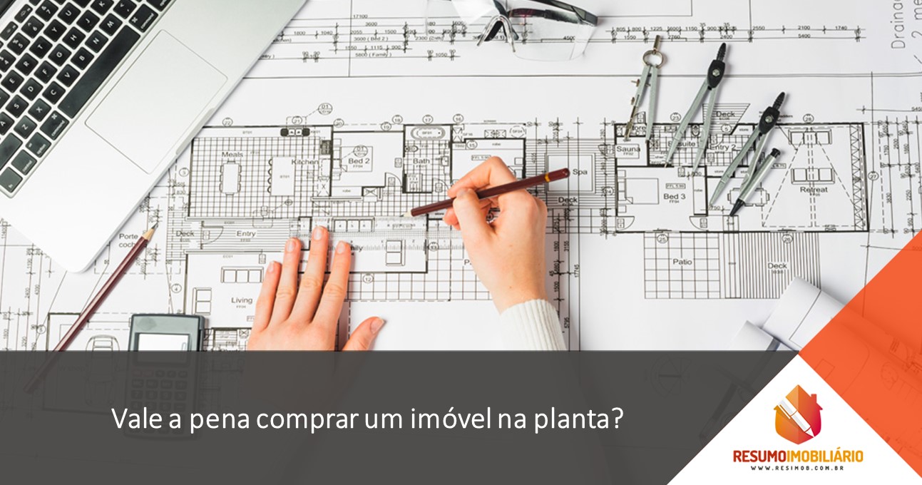 Vale a pena comprar um imóvel na planta?