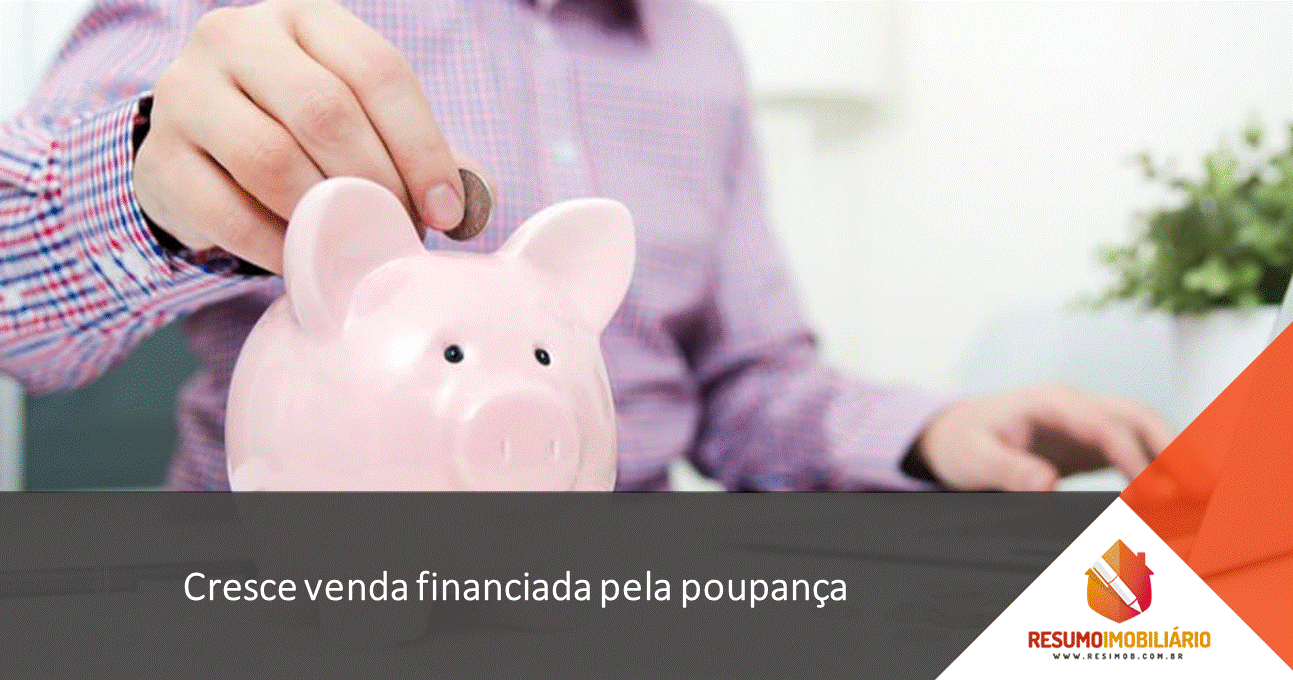 Cresce venda financiada pela poupança